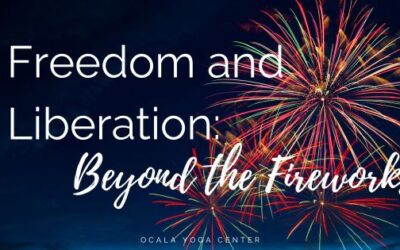 Freedom and Liberation: Beyond the Fireworks
